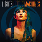 Album Review: Light&#8217;s &#8220;Little Machines&#8221; Has Good Stand-alone Tracks