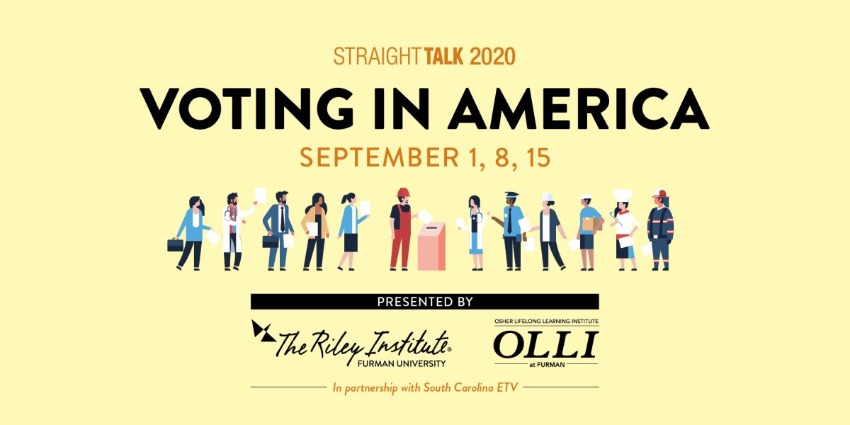 Throughout+September%2C+Furman%26%238217%3Bs+Riley+Institute+is+hosting+a+three-part+series+called+%26%238220%3BStraightTalk%3A+Voting+in+America%2C%26%238221%3B+alongside+the+Osher+Lifelong+Learning+Institute+%28OLLI%29+and+South+Carolina+ETV.